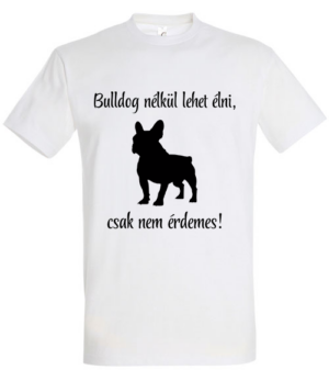 Bulldog nélkül lehet élni