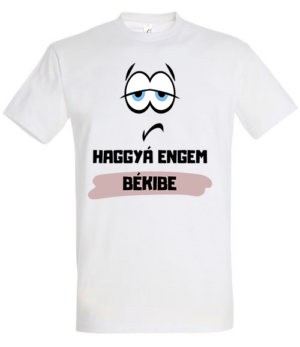 Haggyá engem békibe