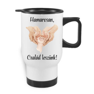 Hamarosan család leszünk