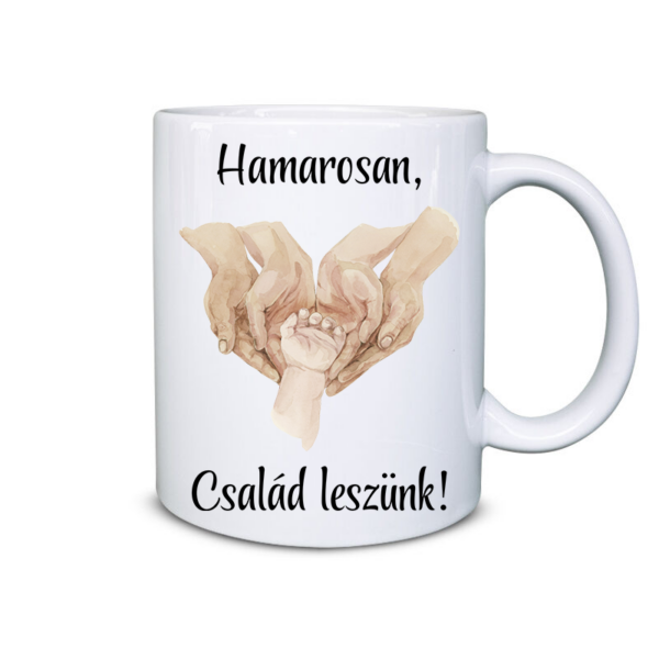 Hamarosan család leszünk