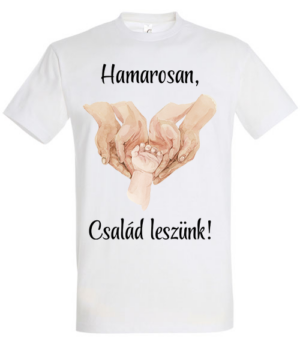 Hamarosan család leszünk