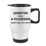 Szeretem a feleségem amikor