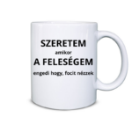 Szeretem a feleségem amikor