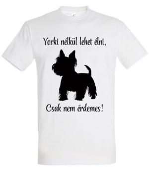 Yorki nélkül lehet élni