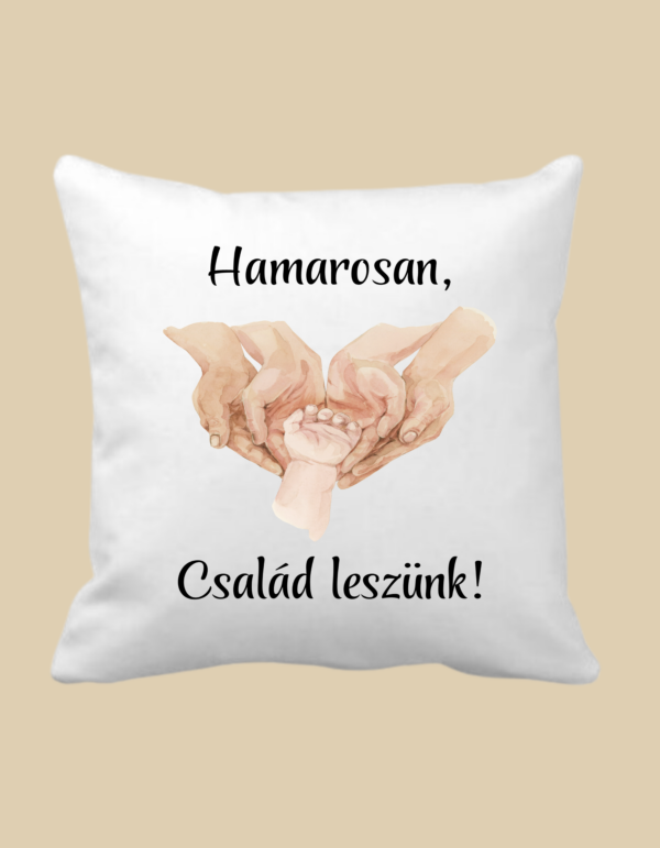Hamarosan család leszünk