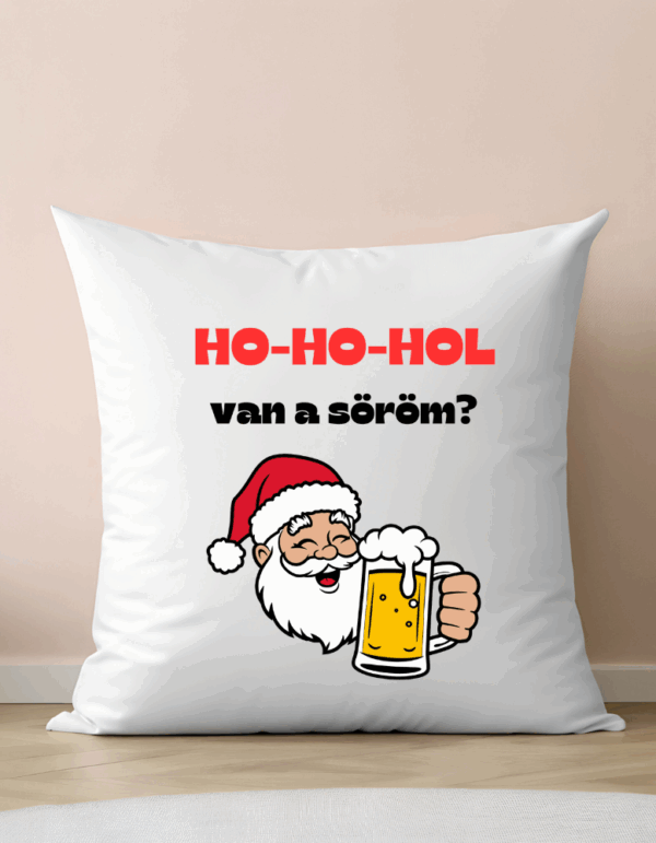 Ho-ho-hol van a söröm?