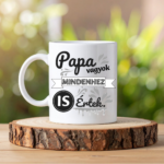 Papa vagyok, mindenhez is